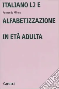Italiano L2 e l‘alfabetizzazione in età adulta A Buon Prezzo