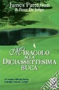 Miracolo alla diciassettesima buca A Buon Prezzo