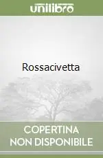 Spedito Oggi Rossacivetta