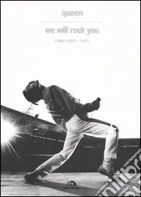 Queen. We Will Rock You. I testi (1971-1991) Affare