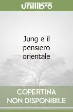 Più Venduto Jung e il pensiero orientale
