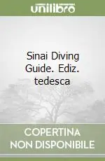 Sinai Diving Guide. Ediz. tedesca Popolare