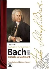 J. S. Bach. Dialoghi e divertimenti Scelto Dai Clienti