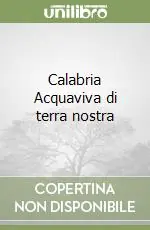 Compra Online Calabria Acquaviva di terra nostra