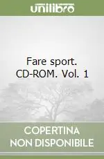 Fare sport. CD-ROM. Vol. 1 Popolare