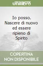 Subito Disponibile Io posso. Nascere di nuovo ed essere ripieno di Spirito