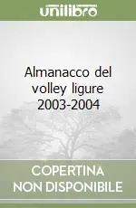 Almanacco del volley ligure 2003-2004 Professionale