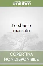 Offerta Limitata Lo sbarco mancato