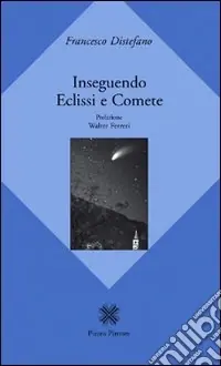 Novità Inseguendo eclissi e comete