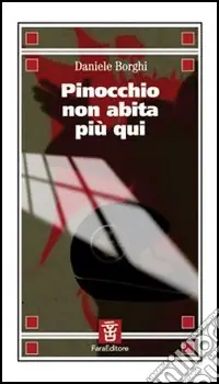 Ultimissimo Modello Pinocchio non abita più qui