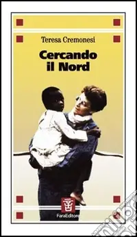 Prezzo Ridotto Cercando il Nord