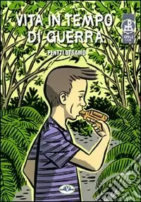 Vita in tempo di guerra. Expo. Vol. 2 Quantità Limitata