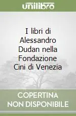 I libri di Alessandro Dudan nella Fondazione Cini di Venezia Super Prezzo