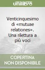 Venticinquesimo di «mutuae relationes». Una rilettura a più voci Offerta Del Giorno