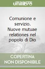 Comunione e servizio. Nuove mutuae relationes nel popolo di Dio Occasione