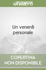Un venerdi personale Scelto Dai Clienti