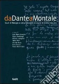 Da Dante a Montale. Studi di critica letteraria in onore di Emilio Pasquini Must-Have