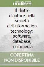 Compra Online Il diritto d‘autore nella società dell‘information technology software, database, multimedia