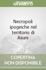 Spedito Oggi Necropoli ipogeiche nel territorio di Asuni