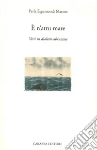 Offerta Speciale E n‘atru mare. Versi in dialetto abruzzese