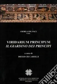 Prezzo Ridotto Viridarium principum. Vol. 9 Il giardino dei principi