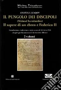 Affare Il pungolo dei discepoli. (Malmad ha-talmidim). Il sapere di un ebreo e Federico II