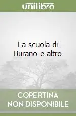 Prezzo Scontato La scuola di Burano e altro