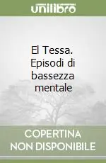 Promo Stagionale El Tessa. Episodi di bassezza mentale