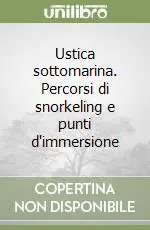 Direttamente Dal Produttore Ustica sottomarina. Percorsi di snorkeling e punti d‘immersione