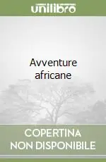 Avventure africane A Buon Prezzo