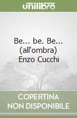 Offerta Del Giorno Be... be. Be... (all‘ombra) Enzo Cucchi