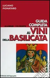 Economico Guida completa ai vini della Basilicata