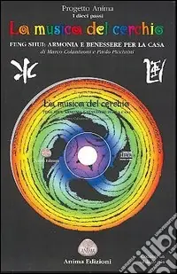 Occasione La musica del cerchio. Feng shui armonia e benessere per la casa. Con CD Audio