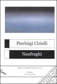 Spedito Oggi Naufraghi