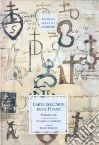 Prezzo Ridotto Carta dell‘arte delli Funari. Foligno 1385. Il passato al presente