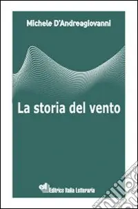 La storia del vento Prezzo Scontato