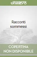 Racconti sommessi Offerta Limitata