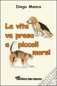 La vita va presa a piccoli morsi Promozione Esclusiva