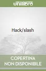 Hack/slash Vendita Finale