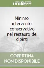 Minimo intervento conservativo nel restauro dei dipinti Offerta Lampo
