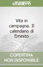 Ultima Occasione Vita in campagna. Il calendario di Ernesto