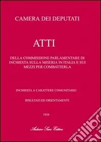 Prezzo Scontato Gaetano Ambrico. Atti della commissione parlamentare d‘inchiesta sulla miseria in Italia e sui mezzi per combatterla