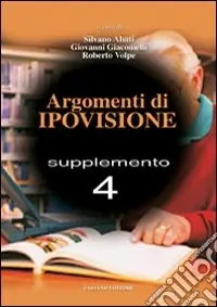 Argomenti di ipovisione. 4° supplemento Nuovo Arrivo