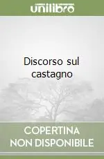 A Buon Prezzo Discorso sul castagno