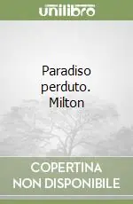 Paradiso perduto. Milton Professionale