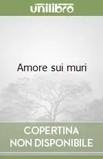 Amore sui muri Promozione
