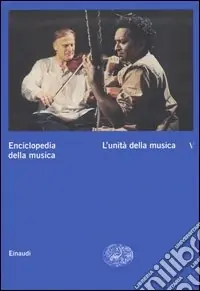 Enciclopedia della musica. Vol. 5 L‘unità della musica Prezzo Conveniente