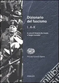 Dizionario del fascismo. Vol. 1 A-K Compra Oggi Stesso
