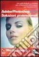 Offerta Adobe Photoshop CS2.SOLUZIONI PROFESSIONALI. CON CD-ROM