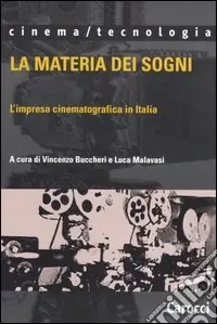 La materia dei sogni. L‘impresa cinematografica in Italia Promo Stagionale